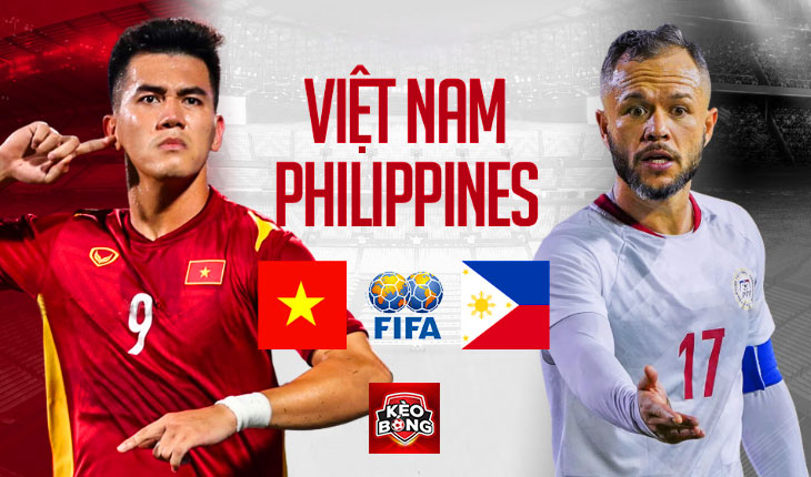 Nhận định, soi kèo Việt Nam vs Philippines, 18h00 ngày 14/12/2022