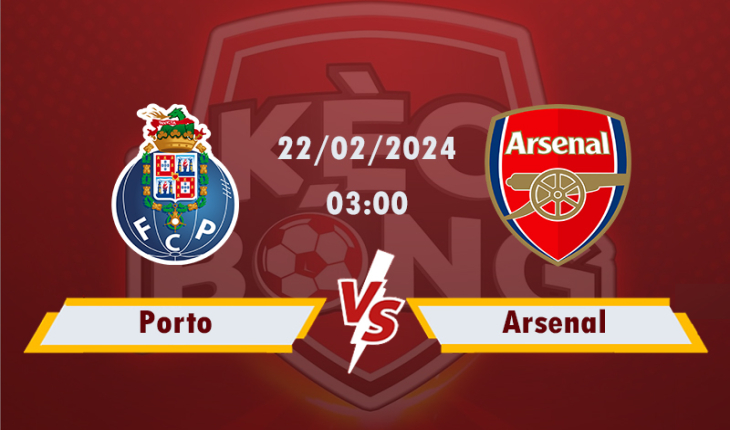 Nhận định, soi kèo Porto vs Arsenal, 03h00 ngày 22/2/2024